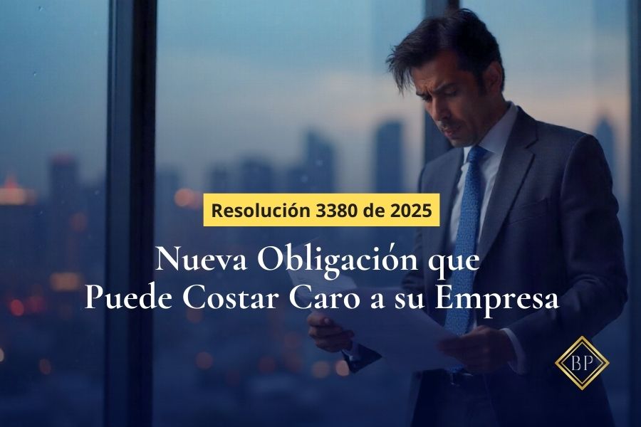 Resolución 3380 de 2025: Nueva Obligación que Puede Costar Caro a su Empresa